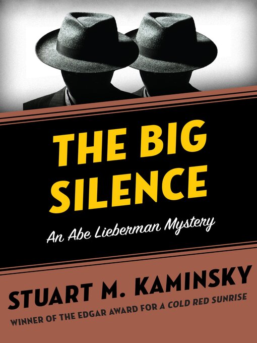 Title details for The Big Silence by Stuart M. Kaminsky - Available